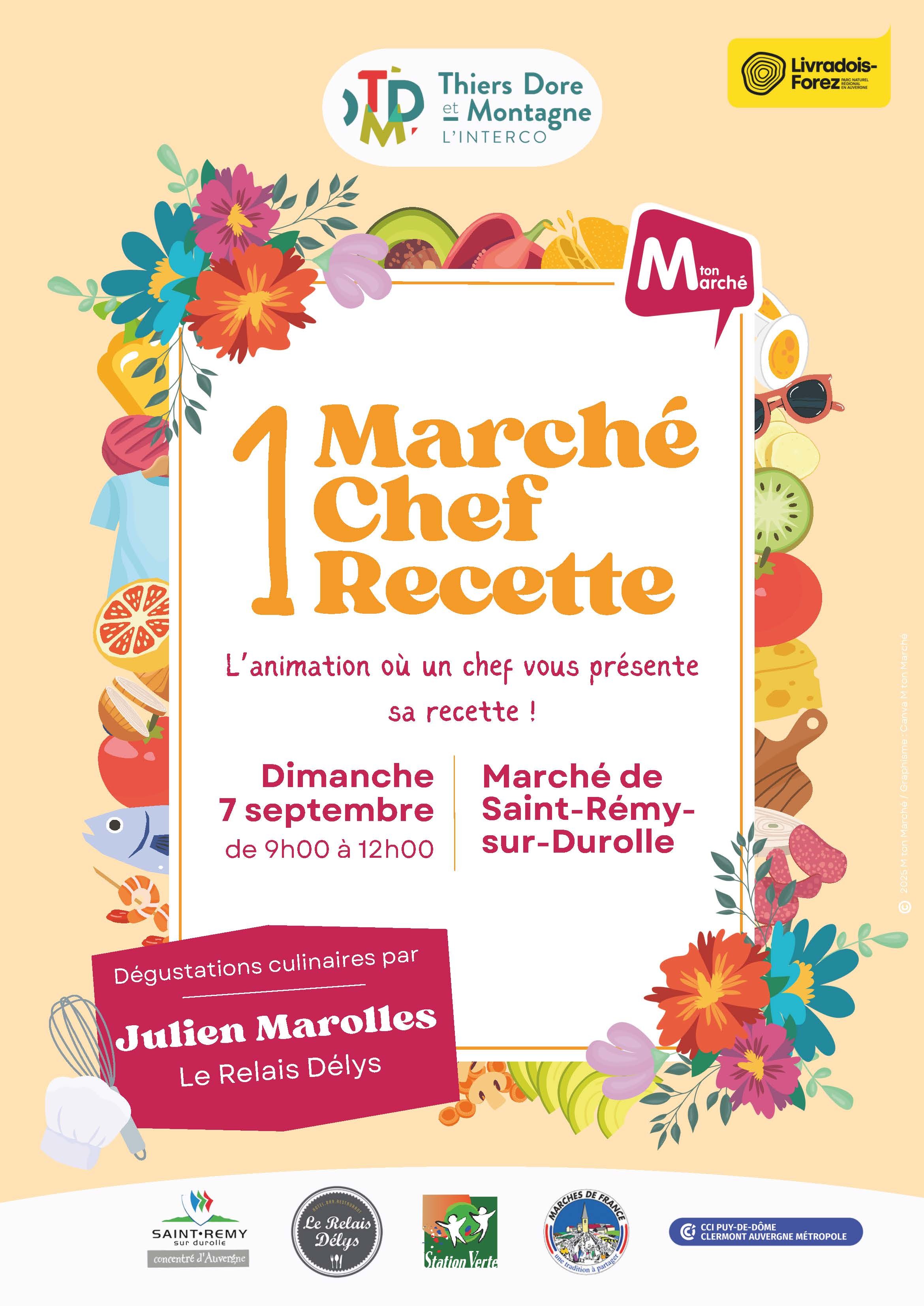 1 marché, 1 chef, 1 recette : l'animation qui régale vos papilles, dimanche 7 septembre, à St-Rémy-sur-Durolle (9h-12h)